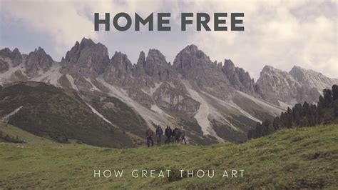 how great thou art home free and let the sunshine in