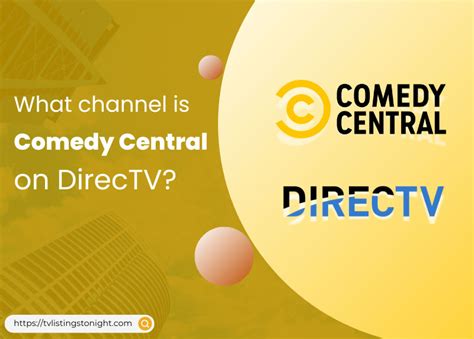 What Channel Is the Comedy Channel on Directv: A Discussion on Television Comedies